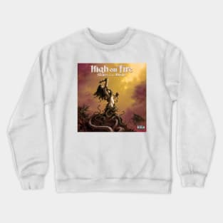 High On Fire Snakes For The Divine Crewneck Sweatshirt